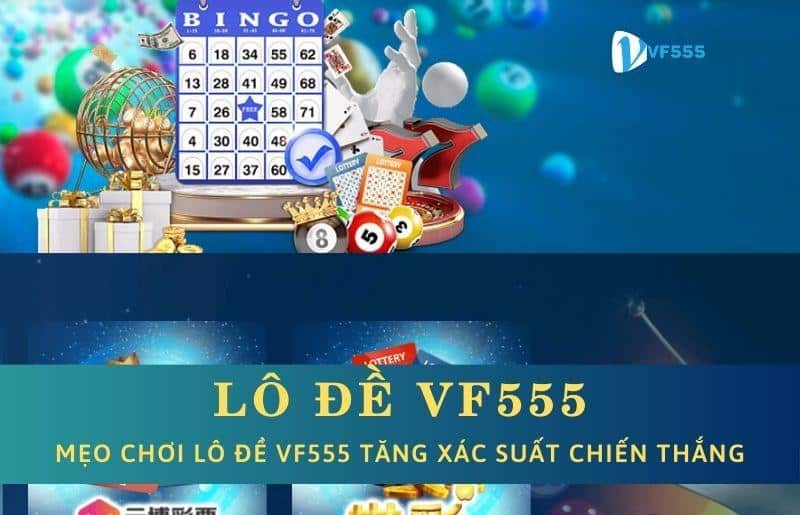 Xổ số VF555 - Mua Vé Cược Đa Dạng, Mức Thưởng Cao