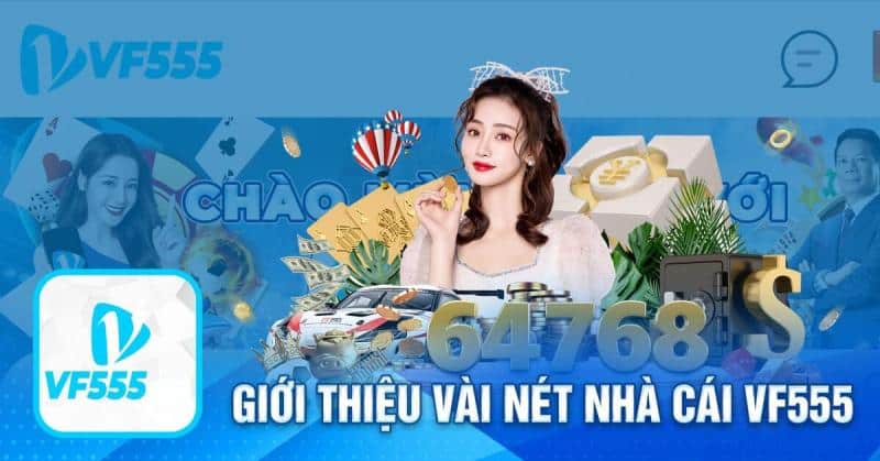 Giới thiệu VF555 | Nhà cái cá cược trực tuyến uy tín số #1